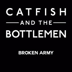 Catfish And The Bottlemen - Ayatollah
