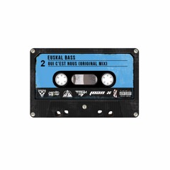 "EUSKAL BASS - Oui c'est nous (Original mix)"