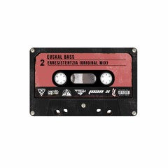 [ESKB:001] "EUSKAL BASS - Erresistentzia (Radio edit)"