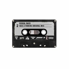 EUSKAL BASS - Bass2parking (Original mix)