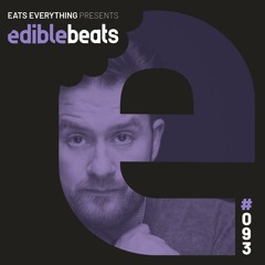 EB093 - Edible Beats - Eats Everything live from Smolna, Warsaw