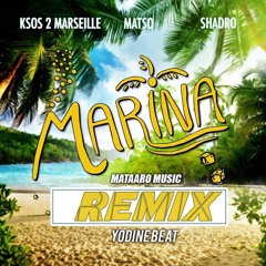YODINE BEAT X Ksos 2 Marseille  Remix "MARINA"  2K18