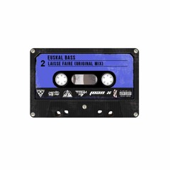 EUSKAL BASS - LAISSE FAIRE (ORIGINAL MIX) (DEMO)