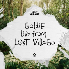 Live from Lost Village - Goldie
