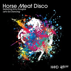 Horse Meat Disco featuring Amy Douglas - Let's Go Dancing (Extended 12  Mix)