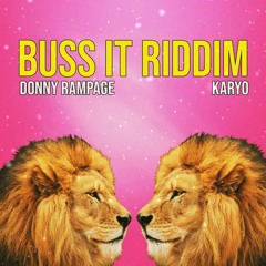Donny Rampage X Karyo - Buss It Riddim