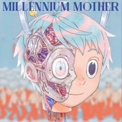 Let The Maggots Sing - Mili [Millennium Mother]