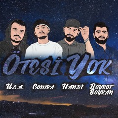 Contra ft. U.g.a,Handi,Boykot Sonkan - Ötesi Yok