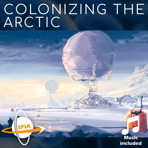 Colonizing The Arctic