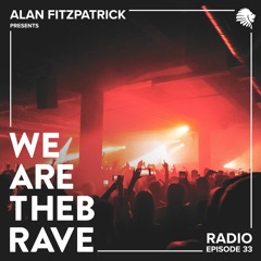 We Are The Brave Radio 033