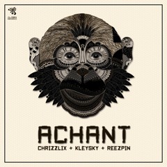 Chrizzlix & Kleysky & Reezpin - Achant (OUT NOW)