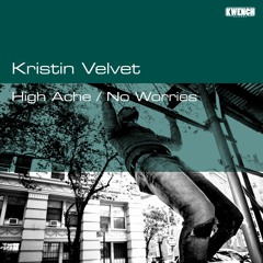 [Premiere] Kristin Velvet - "High Ache"