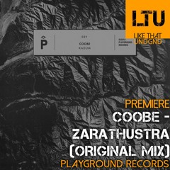 Premiere: Coobe - Zarathustra (Original Mix) | Playground Records