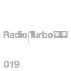 Radio Turbo 019 - Tiga B2B Seth Troxler