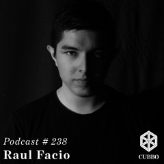 Cubbo Podcast #238: Raul Facio (US)