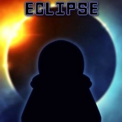 Undertale[Au] | - Eclipse (Optimized Remix)