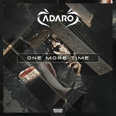 Adaro Ft. Ellie - One More Time [OUT NOW]