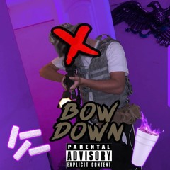 Bow Down (prod by ESKRY)