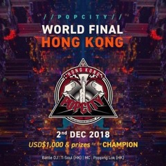 DJ TSOUL (HK) - Popcity Hong Kong World Final Theme