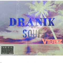 DRANIK SOUF - VIBEZ