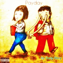 YUNG REVY - PORNOGRAPHIC  [PAYDAY]