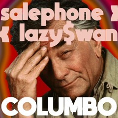 Lazy$wan feat. salephone - columbo