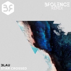 3Lau - Star Crossed (Brolence Remix) [Free Download]