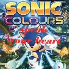 Sonic Colors - Speak With Your Heart