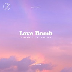 프로미스나인 (fromis_9) - LOVE BOMB (러브 밤) (2018 MAMA Ver.) Piano Cover 피아노 커버