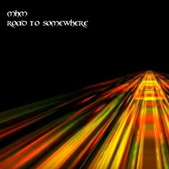 Road to Somewhere