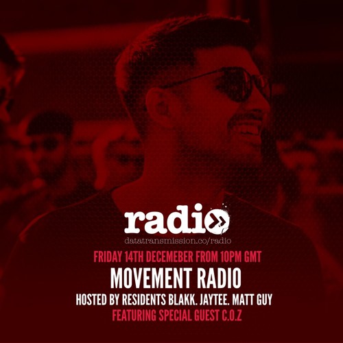 Movement Radio Show 004 Featuring C.O.Z