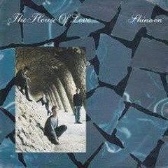 Shine On (The House of Love cover version)