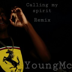 Calling my spirit - remix