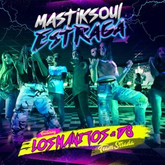 Mastiksoul Feat. Los Manitos, D8 - Estraga (Hardlight Bootleg) Free Download Click Buy