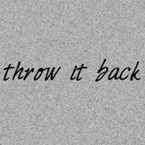 Throw It Back feat. B Wise (Prod. by Manu Crooks & DOPAM!NE)