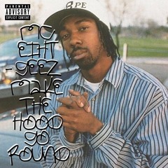 MC Eiht - Geez Make The Hood Go Round (Remix)