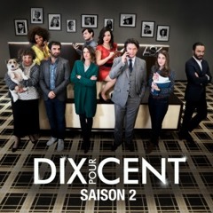 Dix Pour Cent - Générique De La Série