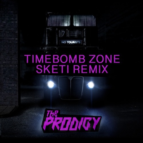 The Prodigy - Timebomb Zone (Sketi Rmx)