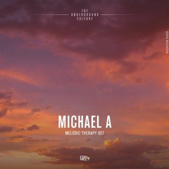 Michael A @ Melodic Therapy #027 - Belarus