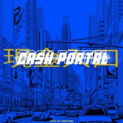 Cash Portal [prod by Chinatown] *video in description*