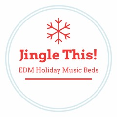 Jingle This! - Holiday Music - EDM for Christmas and New Year
