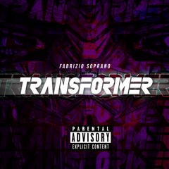 Fabrizio Soprano - Transformer