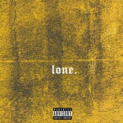 lone. [prod. by Ray Kola]