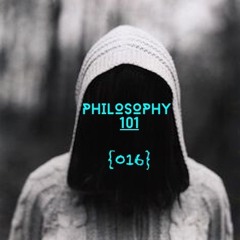 PHILOSOPHY-101 E:16