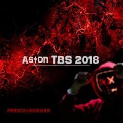Aston University TBS 2018 Mix [First Place] - PrinceUKMusic