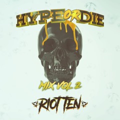 HYPE OR DIE! Mix Vol 2 (mini-mix)