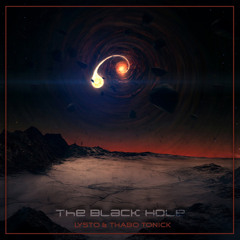 Lysto & Thabo Tonick - The Black Hole (Original Mix)