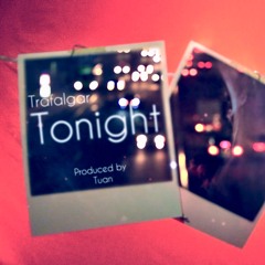 Trafalgar - Tonight (Produced by TuaN)