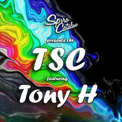 The TSC 016 featuring Tony H