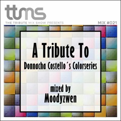 #021 - A Tribute To Donnacha Costello´s Colorseries - mixed by Moodyzwen